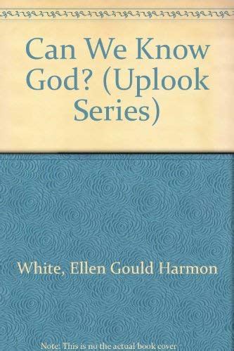 Can We Know God Uplook Series Reader