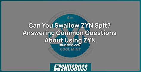 Can You Swallow Spit from Zyn Pouches? A Comprehensive Guide