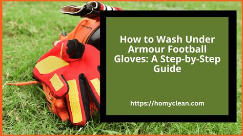 Can You Wash Under Armour Football Gloves in a Washing Machine? A Comprehensive Guide to Proper Care and Maintenance