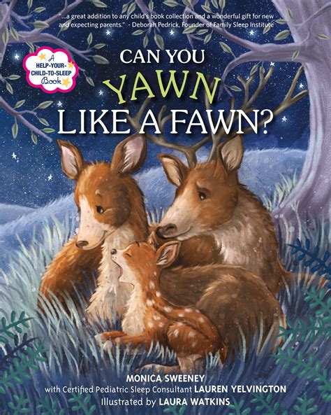 Can You Yawn Like a Fawn A Help Your Child to Sleep Book