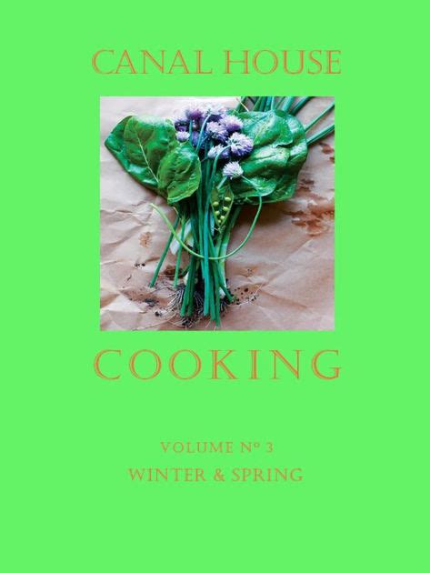Canal House Cooking Volume No 3 Winter and Spring Doc
