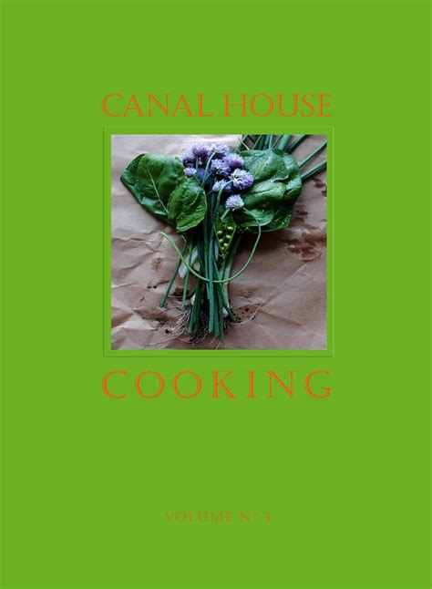 Canal House Cooking Volume No 3 Winter and Spring Doc