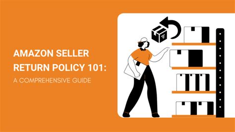 Cancel Return Amazon Policy: A Comprehensive Guide for Customers