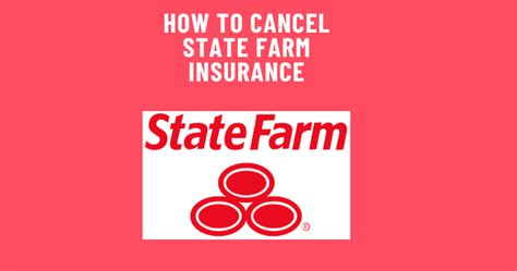 Cancel State Farm Insurance: 5 Easy Steps to End Your Policy