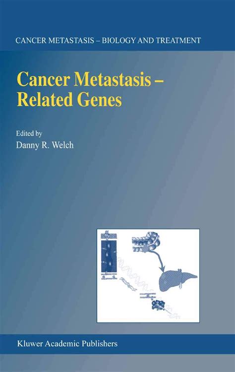 Cancer Metastasis - Related Genes 1st Edition Reader