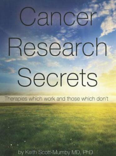Cancer Research Secrets: Therapies Which Work and Those Which Dont (Paperback) Ebook Doc
