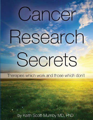 Cancer Research Secrets: Therapies Which Work and Those Which Dont (Paperback) Ebook Doc