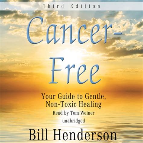 Cancer-Free Your Guide to Gentle Non-toxic Healing Kindle Editon