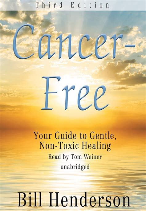 Cancer-Free Your Guide to Gentle Non-toxic Healing Kindle Editon