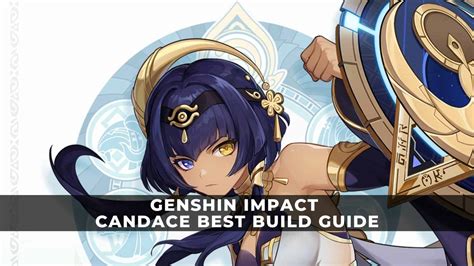 Candace Genshin Build: A Comprehensive Guide to Ascending to Hydro Supremacy