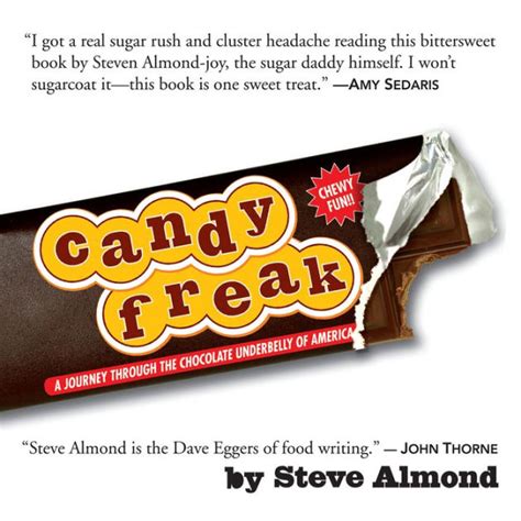 Candyfreak: A Journey through the Chocolate Underbelly of America Reader