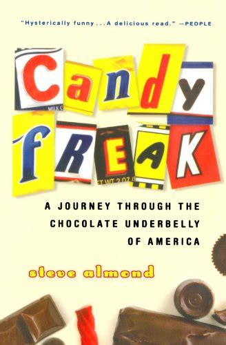 Candyfreak A Journey through the Chocolate Underbelly of America Doc