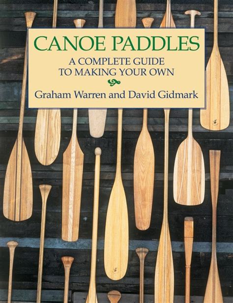 Canoe Paddles: A Complete Guide to Making Your Own PDF