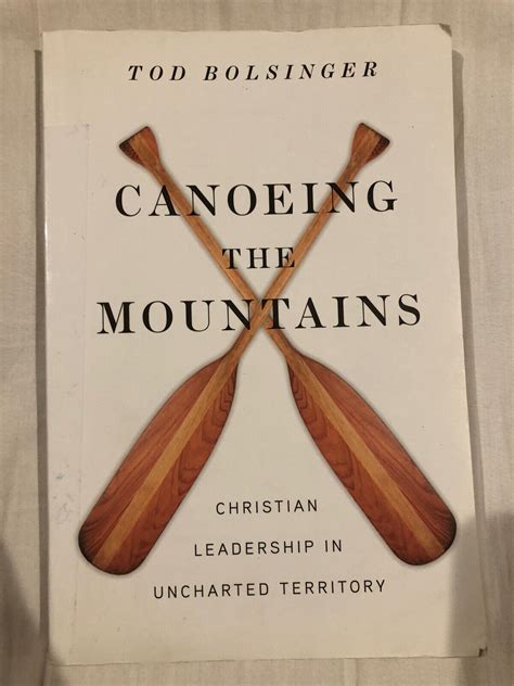 Canoeing Mountains Christian Leadership Uncharted PDF