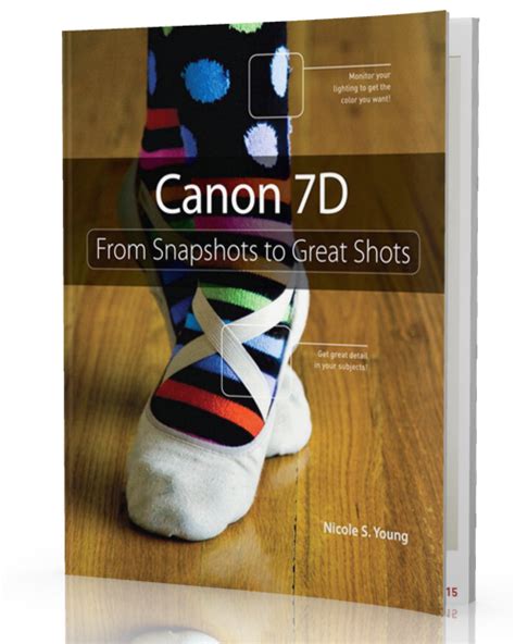 Canon 7D From Snapshots to Great Shots Reader