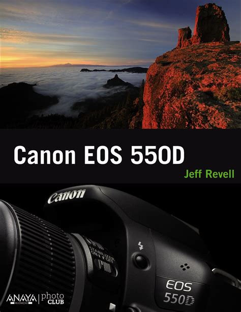 Canon EOS Rebel T2i 550D From Snapshots to Great Shots PDF