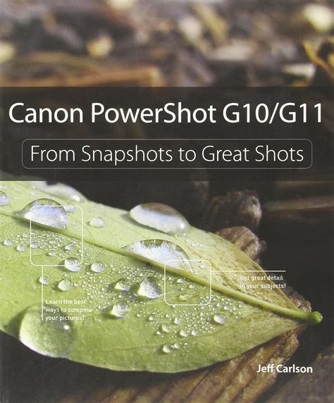 Canon PowerShot G10 G11 From Snapshots to Great Shots PDF