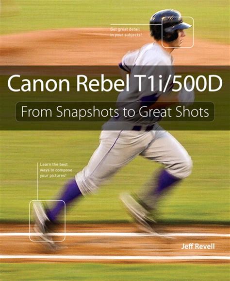 Canon Rebel T1i 500D From Snapshots to Great Shots PDF