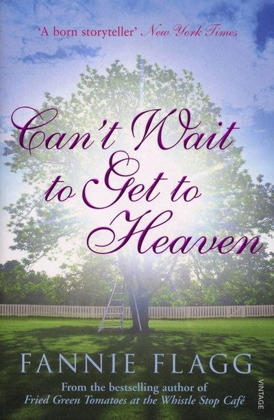 Cant Wait to Get to Heaven A Novel Doc