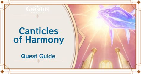 Canticles of Harmony: A Comprehensive Guide to the Enchanting Melodies of Genshin Impact