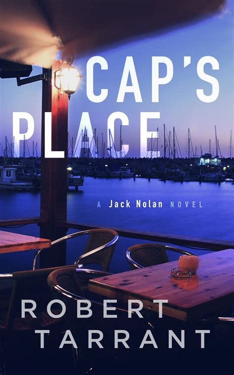 Cap s Place A Jack Nolan Novel The Cap s Place Series Book 1 Kindle Editon