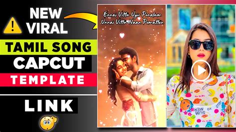 Capcut Template New Trend Tamil Song