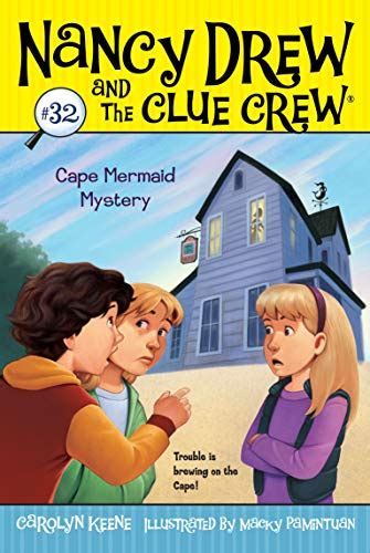 Cape Mermaid Mystery Nancy Drew and the Clue Crew Book 32