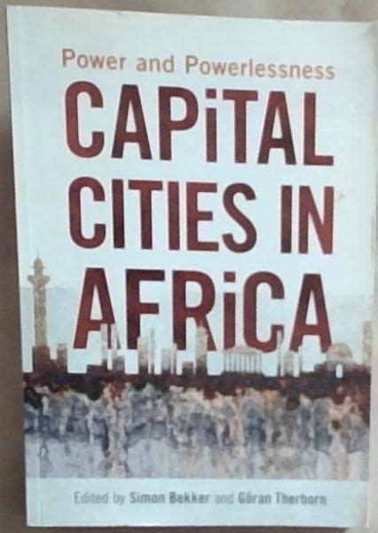 Capital Cities in Africa: Power and Powerlessness (Paperback) Ebook Kindle Editon