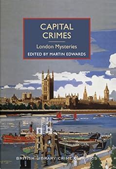 Capital Crimes London Mysteries British Library Crime Classics PDF