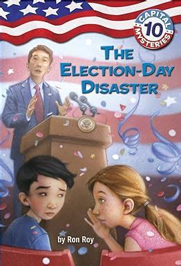 Capital Mysteries 10 The Election-Day Disaster