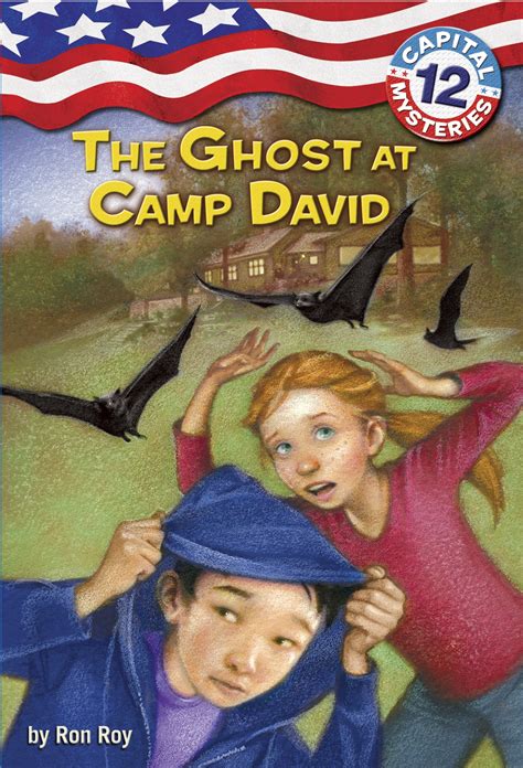 Capital Mysteries 12 The Ghost at Camp David