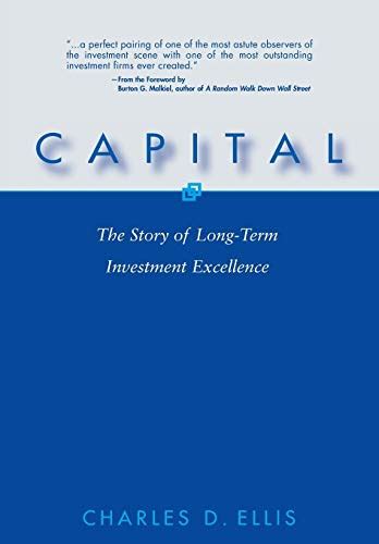 Capital The Story of Long-Term Investment Excellence Reader
