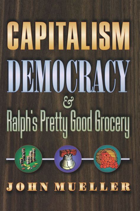 Capitalism, Democracy, and Ralph&amp Epub