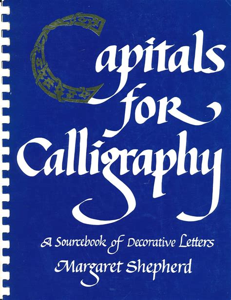 Capitals for Calligraphy A Sourcebook of Decorative Letters Kindle Editon