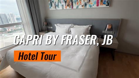 Capri By Fraser Johor Bahru Malaysia: The Ultimate Getaway Destination for Your Next Vacation