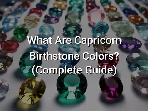 Capricorn Birthstone: A Comprehensive Guide to the Gemstone of Stability and Ambition