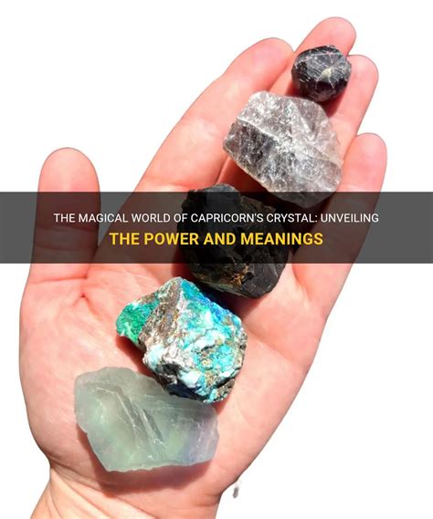 Capricorn Crystals: Unveiling the Cosmic Powerhouses for Earth's Guardians