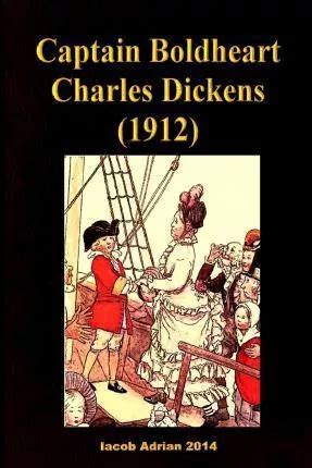 Captain Boldheart Charles Dickens 1912