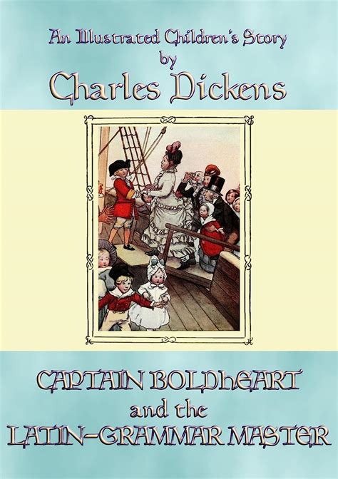 Captain Boldheart and the Latin-Grammar Master Illustrated