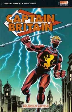 Captain Britain Volume 1 Birth of a Legend Kindle Editon