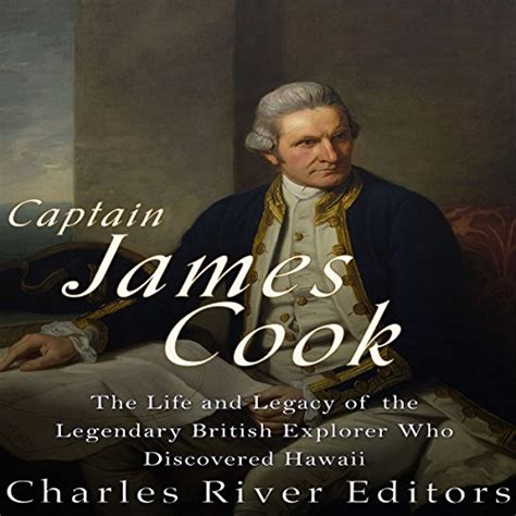 Captain James Cook: A Legendary Explorer's Enduring Legacy