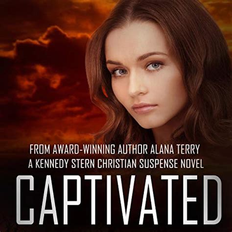 Captivated A Kennedy Stern Christian Suspense Volume 9 Reader