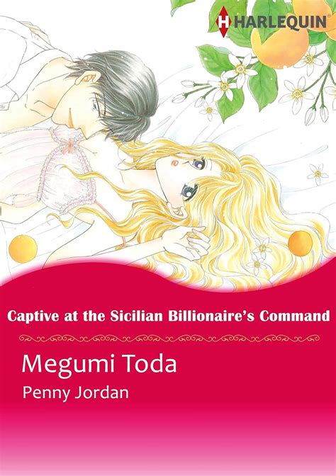 Captive at the Sicilian Billionaire s Command Mills and Boon comics Hot-Blooded Husbands Epub