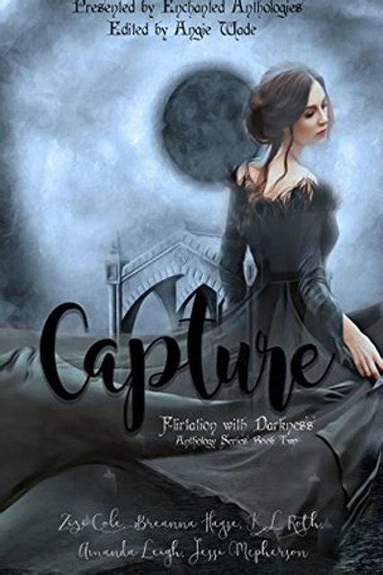 Capture A Paranormal Romance Anthology Book Two Flirtation with Darkness Volume 2 Epub