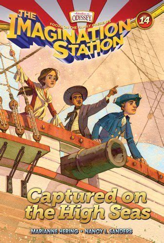 Captured on the High Seas AIO Imagination Station Books Book 14 PDF