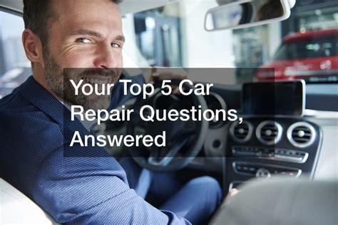 Car Repair Questions Answered Reader