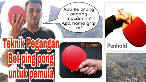 Cara Pegang Bet Pingpong untuk Pemula: Panduan Langkah Demi Langkah