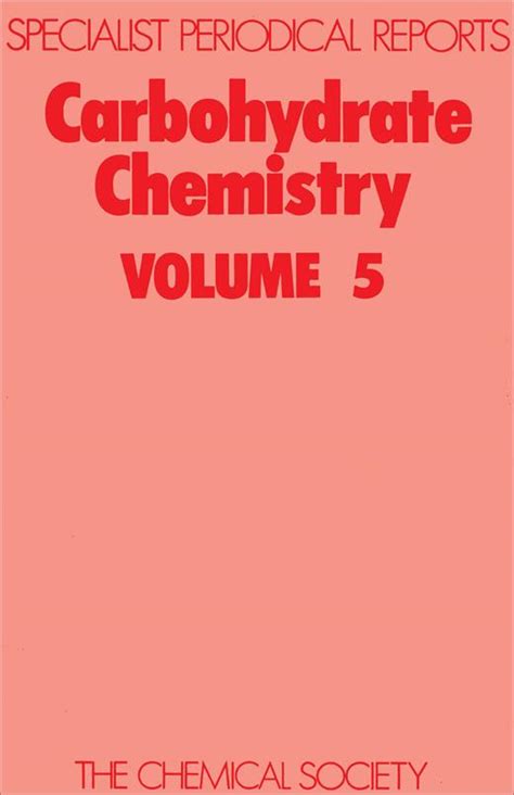 Carbohydrate Chemistry Pt. 1 : A Review of Chemical Literature : Mono-, Di- and Tri-Saccharides and Reader