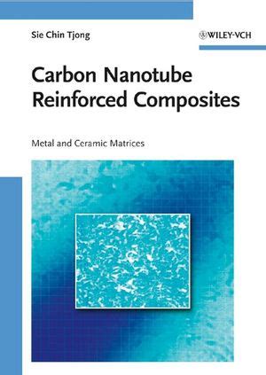 Carbon Nanotube Reinforced Composites Metal and Ceramic Matrices Epub