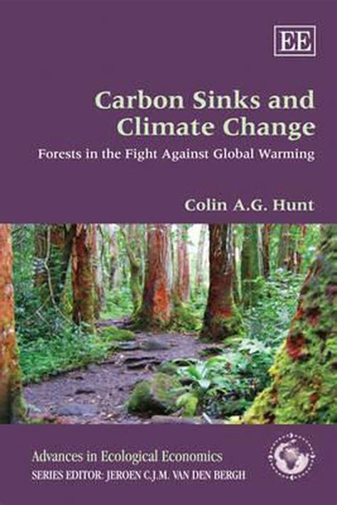 Carbon Sinks and Climate Change Forests in the Fight Against Global Warming Reader